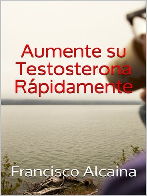cover image of Aumente su Testosterona Rápidamente